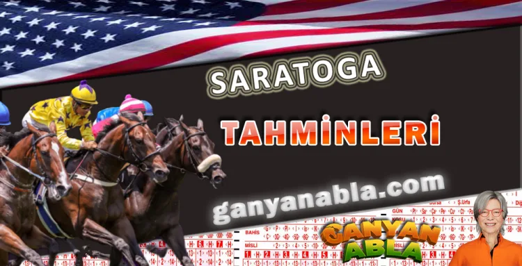 Saratoga ABD 1. Altılı Ganyan Tahminlerim 11 Ağustos Pazar